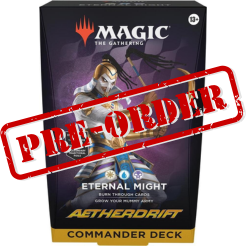 Commander Deck: Eternal Might - Aetherdrift