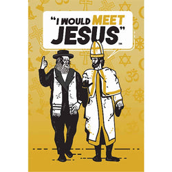 I Would Meet Jesus
