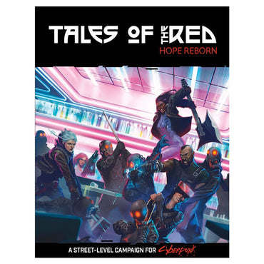 Cyberpunk Red: Tales of the Red - Hope Reborn