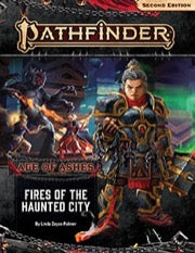 Pathfinder (2E): Adventure Path: Fires of the Haunted City (Age of Ashes 4 of 6)